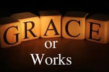 Grace or Works